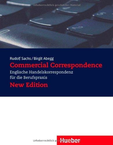 Commercial Correspondence, Schülerband, New ed.: Englische Handelskorrespondenz für die Berufspraxis