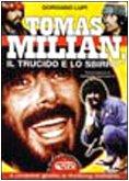 Tomas Milian. Il trucido e lo sbirro (Grande enciclop. cinema di Profondo Rosso)