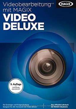 MAGIX Videobearbeitung mit Video deluxe (5. Auflage)