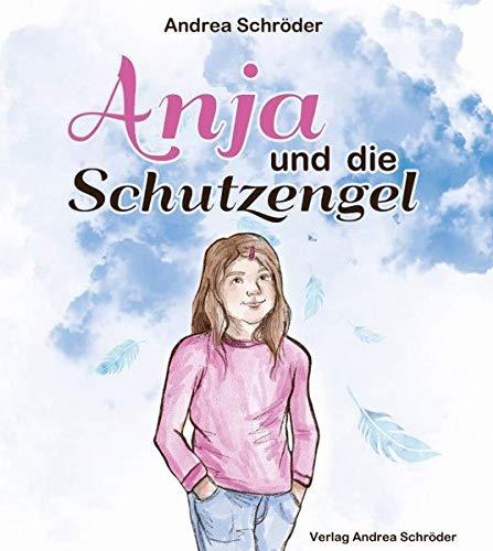 Anja und die Schutzengel