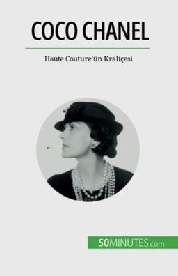 Coco Chanel: Haute Couture'ün Kraliçesi