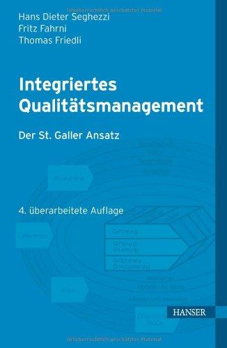 Integriertes Qualitätsmanagement: Der St. Galler Ansatz