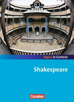 Topics in Context: Shakespeare: Schülerheft