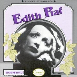 Edith Piaf             1936-42