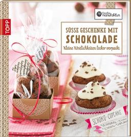 Süße Geschenke mit Schokolade: Kleine Köstlichkeiten lecker verpackt