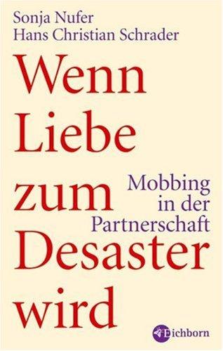 Wenn Liebe zum Desaster wird: Mobbing in der Partnerschaft