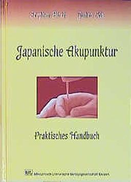 Japanische Akupunktur: Praktisches Handbuch