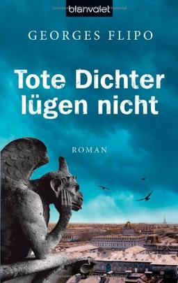 Tote Dichter lügen nicht: Roman