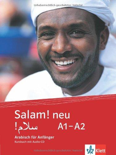 Salam! neu A1-A2 / Kursbuch mit Audio-CD: Arabisch für Anfänger