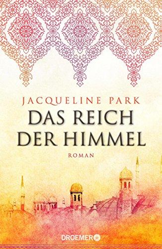 Das Reich der Himmel: Roman