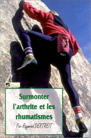 Surmonter l'arthrite et les rhumatismes