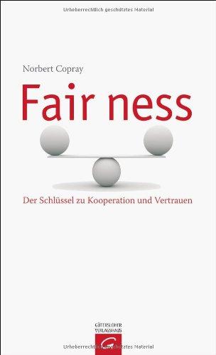 Fairness: Der Schlüssel zu Kooperation und Vertrauen