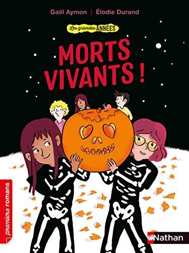 Les grandes années. Morts vivants !