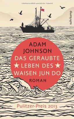 Das geraubte Leben des Waisen Jun Do: Roman (suhrkamp taschenbuch)