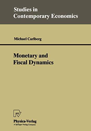 Monetary and Fiscal Dynamics (Studies in Contemporary Economics)