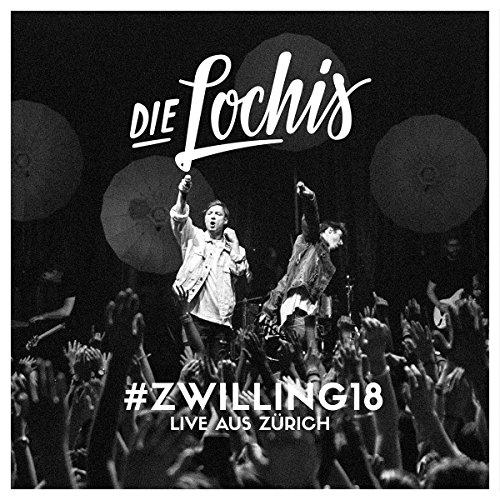 Die Lochis - #zwilling18 – Live aus Zürich