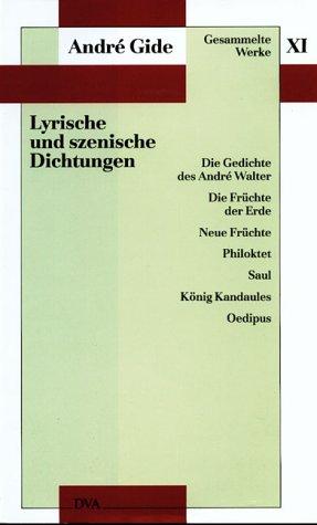 Gesammelte Werke, 12 Bde., Bd.11, Lyrische und szenische Dichtungen