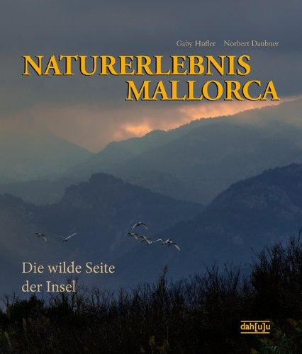 NATURERLEBNIS MALLORCA: Die wilde Seite der Insel