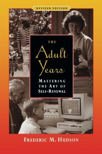 The Adult Years: Mastering the Art of Self-Renewal, Revised Edition