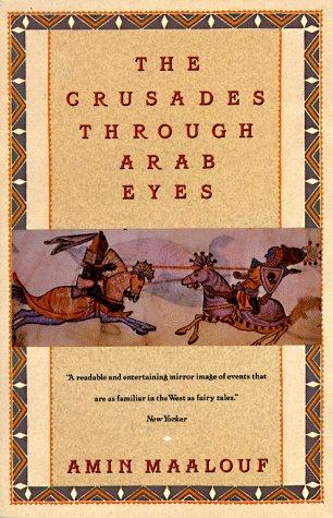 The Crusades Through Arab Eyes