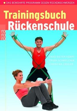 Trainingsbuch Rückenschule: Das bewährte Programm gegen Rückenschmerzen