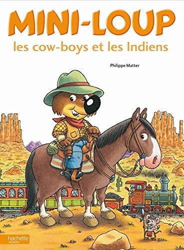 Mini-Loup, les cow-boys et les Indiens