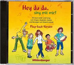 Hey du da - sing mit mir! / Hey,du da, sing mit mir! CD Play-back-Version: Musik-CD mit 30 Instrumental-Arrangements als Play-back-Version zum Mitsingen