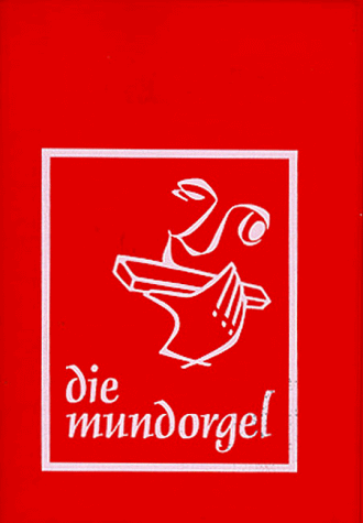 Die Mundorgel. Notenausgabe