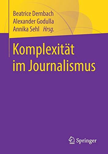 Komplexität im Journalismus