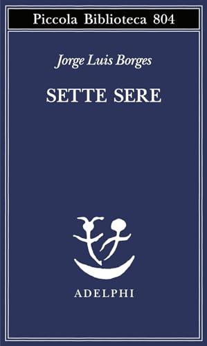 Sette sere (Piccola biblioteca Adelphi)