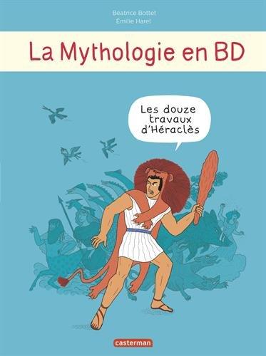 La mythologie en BD. Les douze travaux d'Héraclès