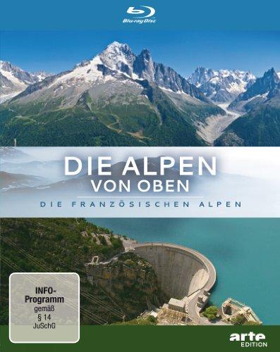 Die Alpen von oben - Die französischen Alpen [Blu-ray]