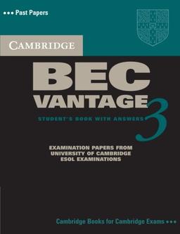 Cambridge BEC Vantage 3 with Answers: Examination Papers from University of Cambridge ESOL Examinations: English for Speakers of Other Languages (Bec Practice Tests)