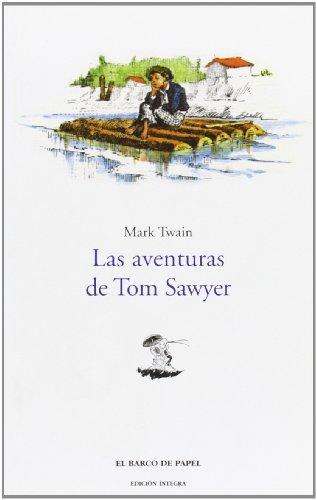 Las aventuras de Tom Sawyer (Clásicos Juveniles "Barco de Papel", Band 3)