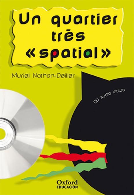 Un quartier très « spatial ». Pack (Lecture + CD-Audio) (Lectures Faciles)