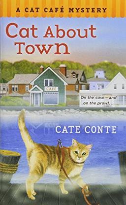 Cat About Town (A Cat Cafe Mystery, Band 1)