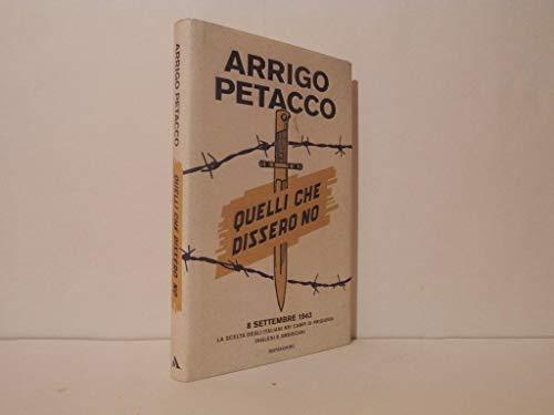 Quelli che dissero no. 8 settembre 1943: la scelta degli italiani nei campi di prigionia inglesi e americani