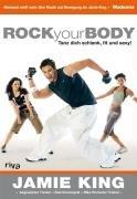 Rock your Body: Tanz Dich schlank, fit und sexy