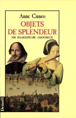 Objets de splendeur : Mr. Shakespeare amoureux