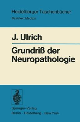 Grundriß der Neuropathologie (Heidelberger Taschenbücher)