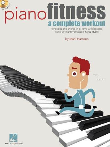 Piano Fitness A Complete Workout Piano Pf Bk/Cd (Book & CD)