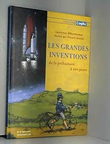 Les grandes inventions : de la préhistoire à nos jours