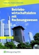 Betriebswirtschaftslehre mit Rechnungswesen für die Höhere Handelsschule, Bd.2, Oberstufe: Oberstufe - Für die Höhere Handelsschule. Lehr-/Fachbuch