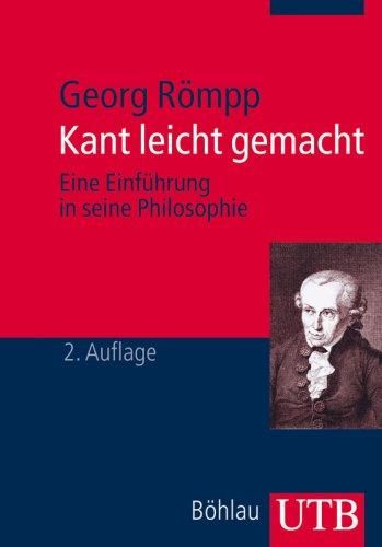 Kant leicht gemacht: Eine Einführung in seine Philosophie (Uni-Taschenbücher M)