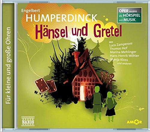 Hänsel und Gretel: Oper erzählt als Hörspiel mit Musik