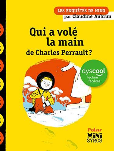 Qui a volé la main de Charles Perrault ? - Dyscool (Syros Dyscool)