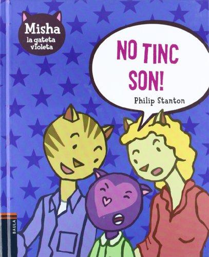 No tinc son! (Misha, la gateta Violeta, Band 4)