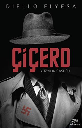 Cicero - Yüzyilin Casusu