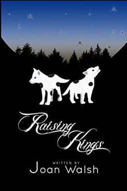 Raising Kings (Beast Tale Scrolls, Band 2)