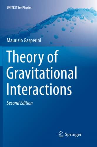 Theory of Gravitational Interactions (UNITEXT for Physics)